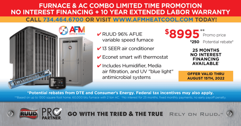 Spring & Summer 2022 Special: New Furnace + AC Combo No Interest Financing. Limited Time Promotion