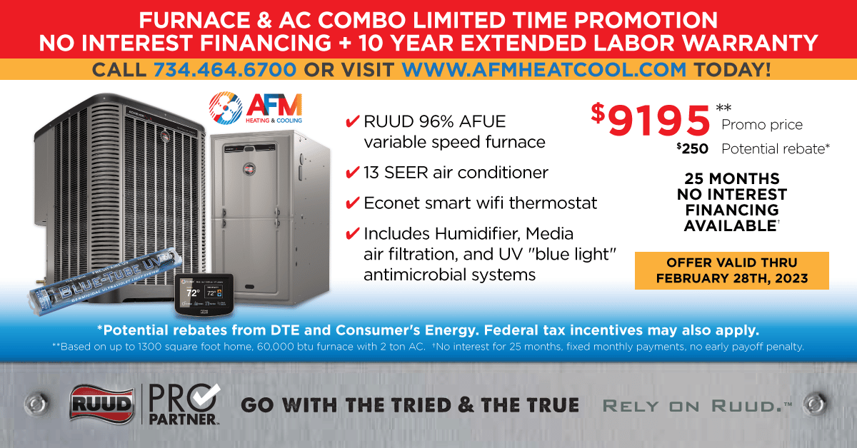 Winter + Spring 2023 Special: New Furnace + AC Combo No Interest Financing – 10 Year Extended Labor Warranty. Limited Time Promotion